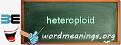 WordMeaning blackboard for heteroploid